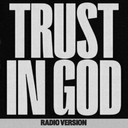 Cover of Trust In God (Radio Version)