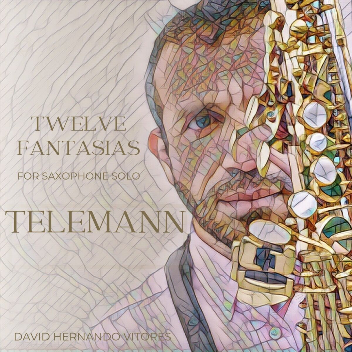 Album cover of Telemann: Twelve Fantasias for Saxophone Solo (Saxophone Arr.)