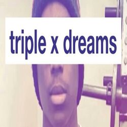 Cover of triple x dreams