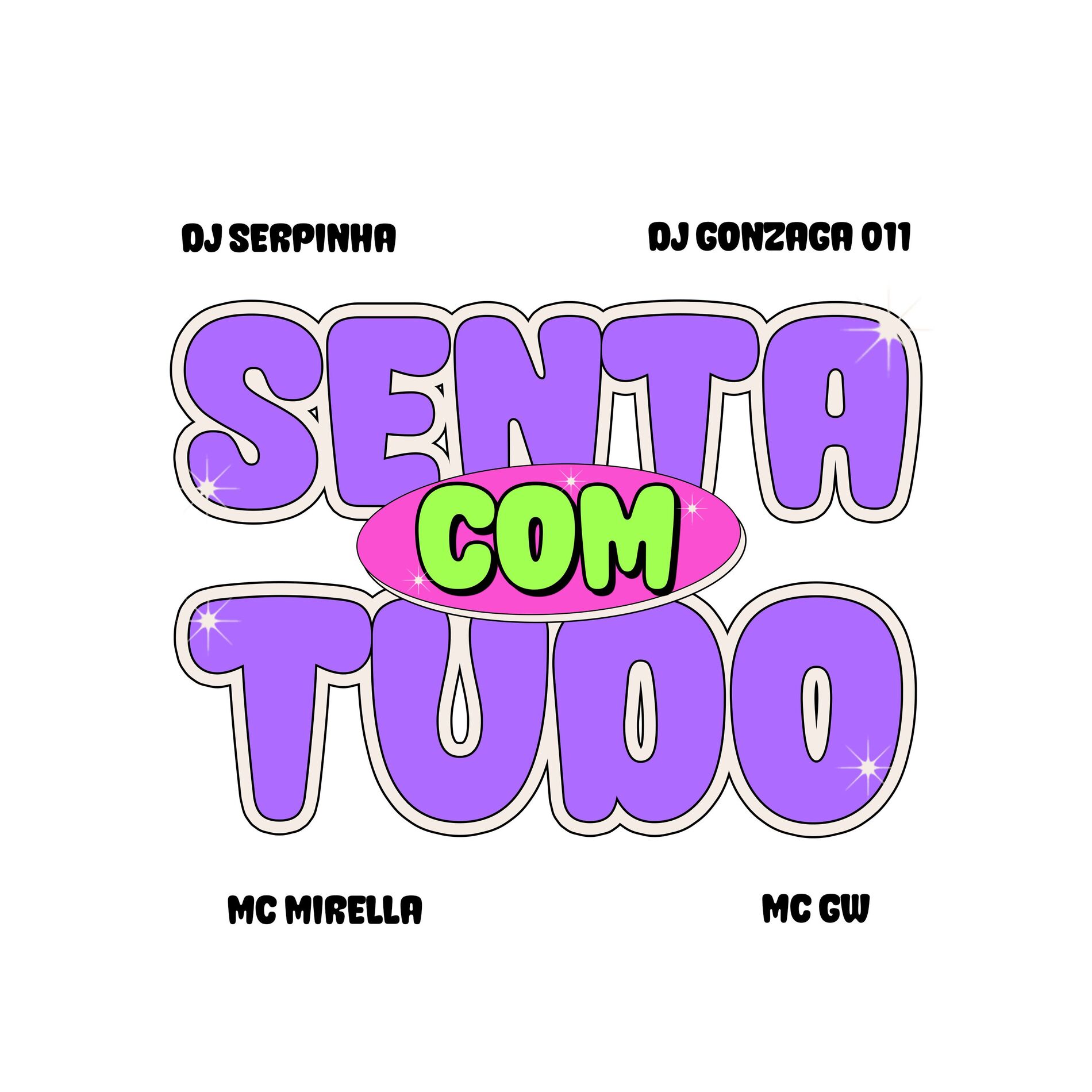 Album cover of Senta Com Tudo