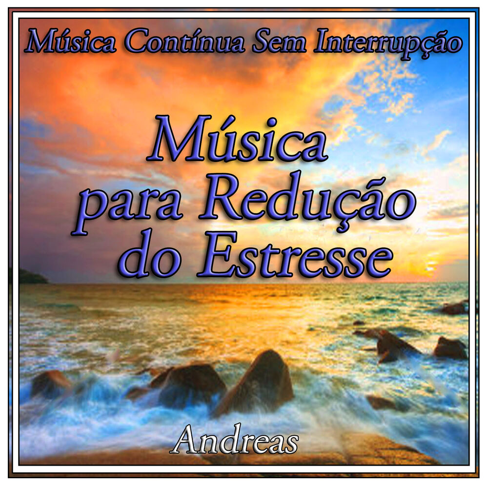 Picture of Música para Redução do Estresse: Música Contínua Sem Interrupção