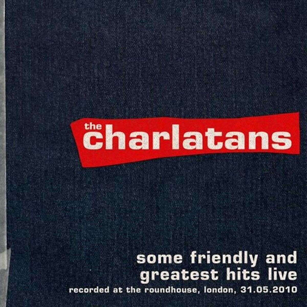 Album cover of Some Friendly and Greatest Hits Live at The Roundhouse