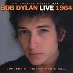 Cover of The Bootleg Volume 6: Bob Dylan Live 1964 - Concert At Philharmonic Hall