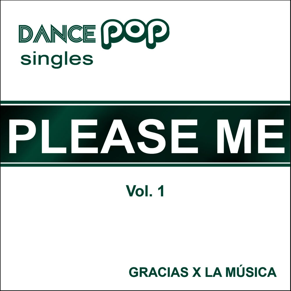 Picture of Dance Pop Singles - Please Me - Vol. 1