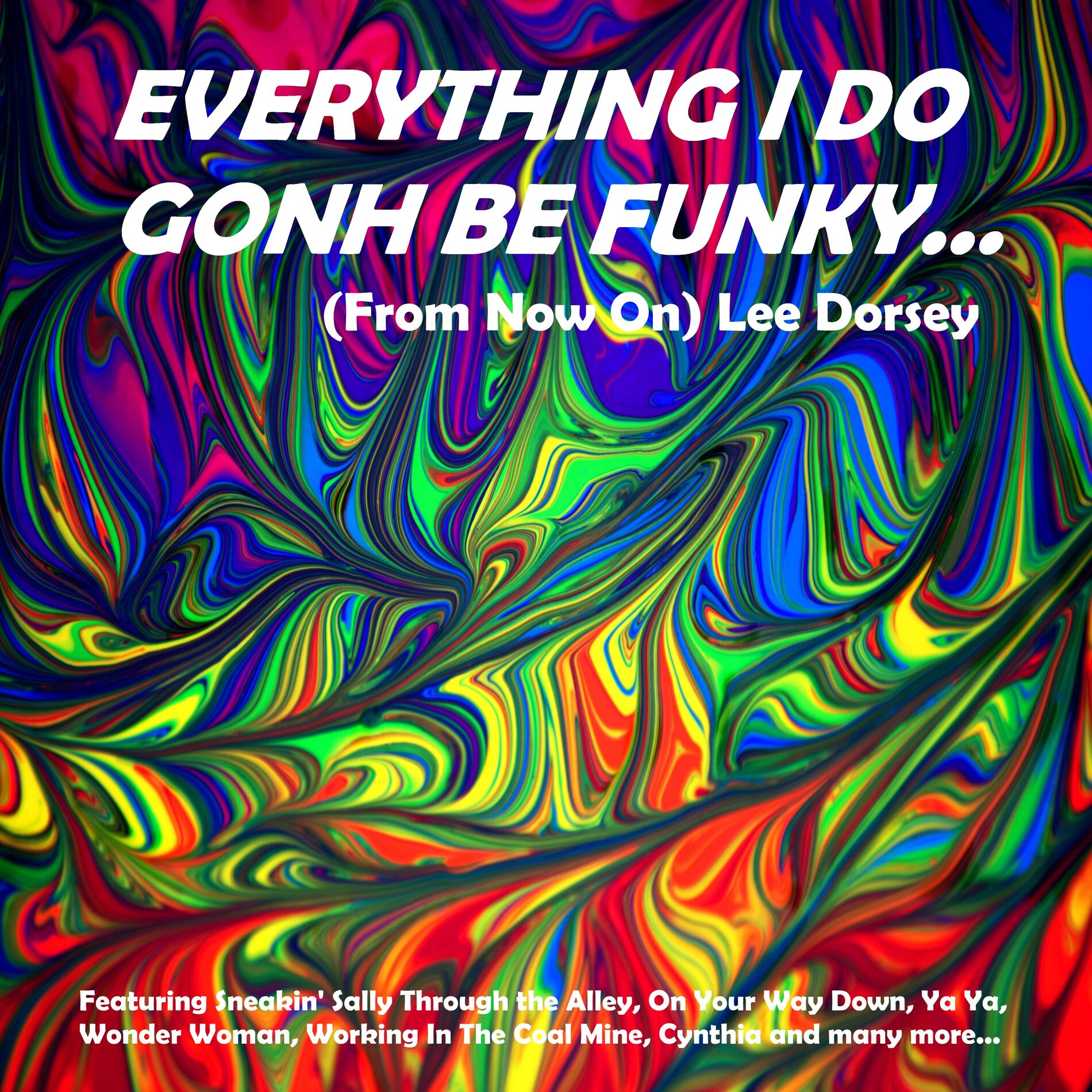Album cover of Everything I Do Gonh Be Funky (From Now On)
