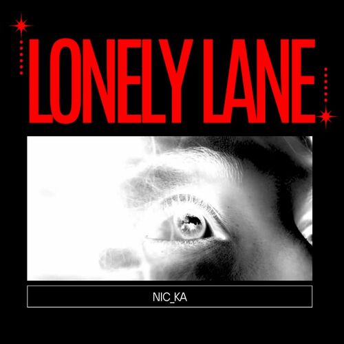  Nic Ka - Lonely Lane (2024) 