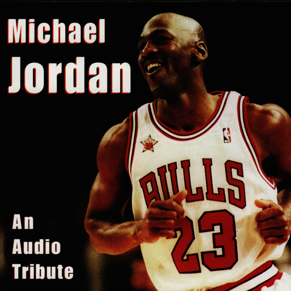 Picture of Michael Jordan - An Audio Tribute