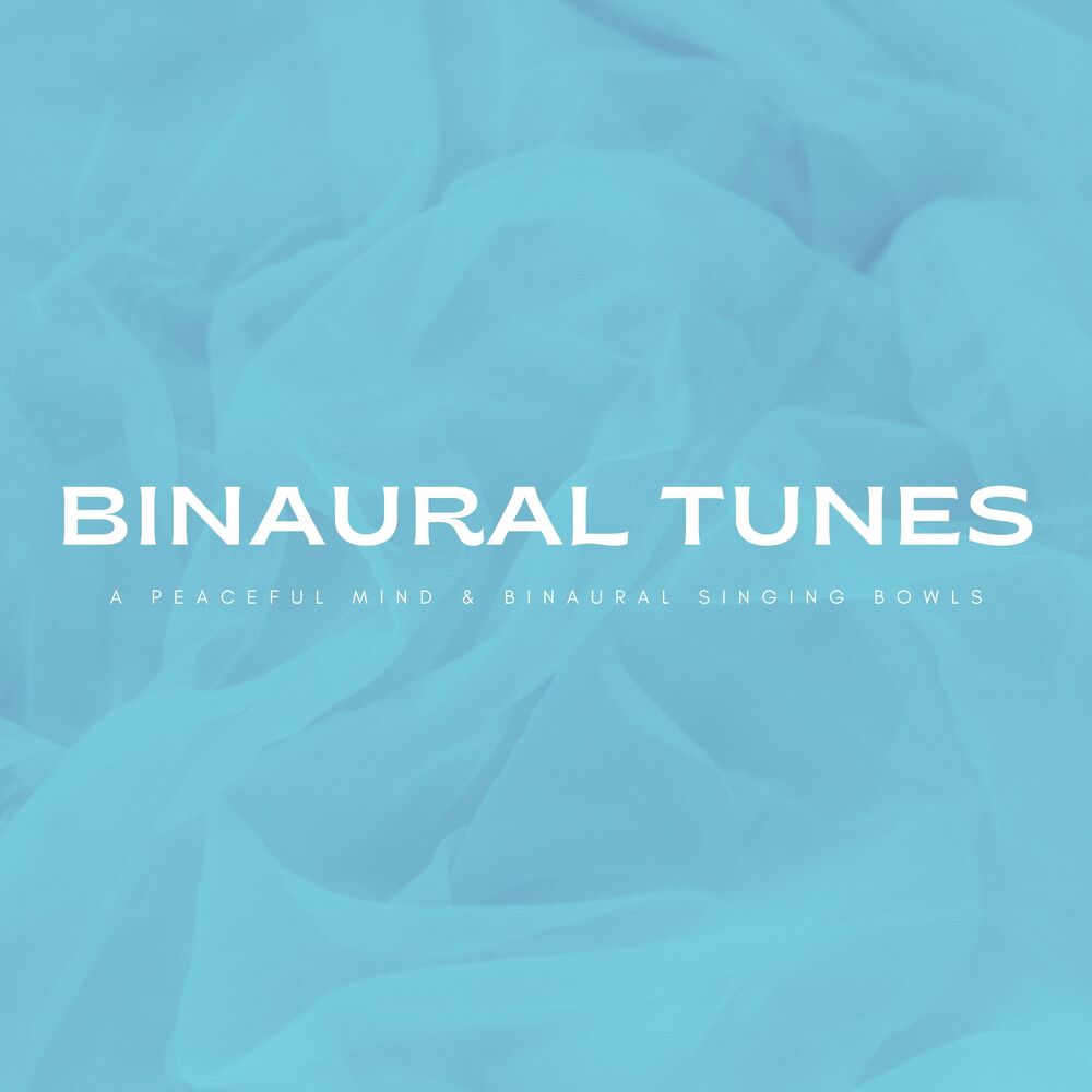 Picture of Binaural Tunes: A Peaceful Mind & Binaural Singing Bowls