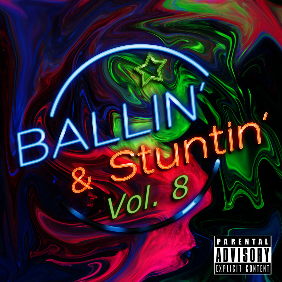 Album cover of Ballin' & Stuntin' Vol 8