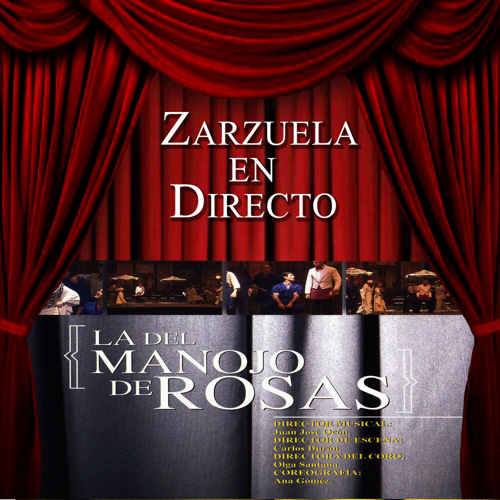 Picture of Zarzuela en Directo: La del Manojo de Rosas