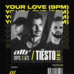 Cover of Your Love (9PM) (Tiësto Remix)