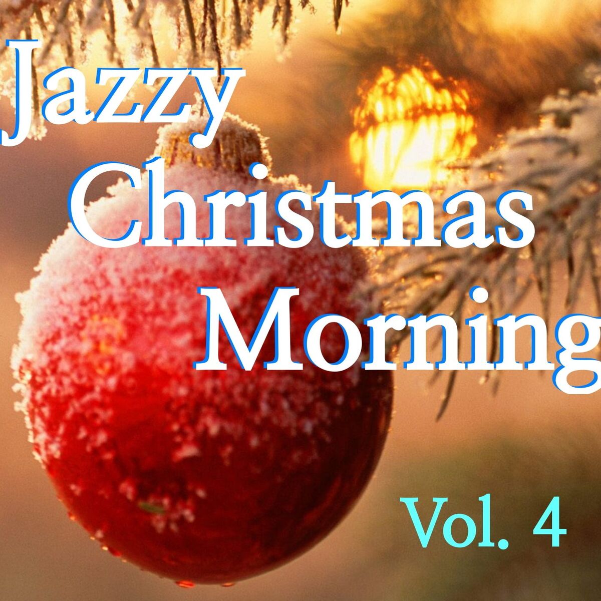 Album cover of Jazzy Christmas Morning, Vol. 4