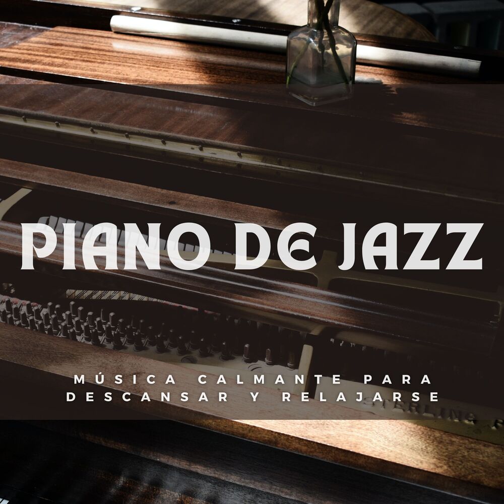 Picture of Piano De Jazz: Música Calmante Para Descansar Y Relajarse