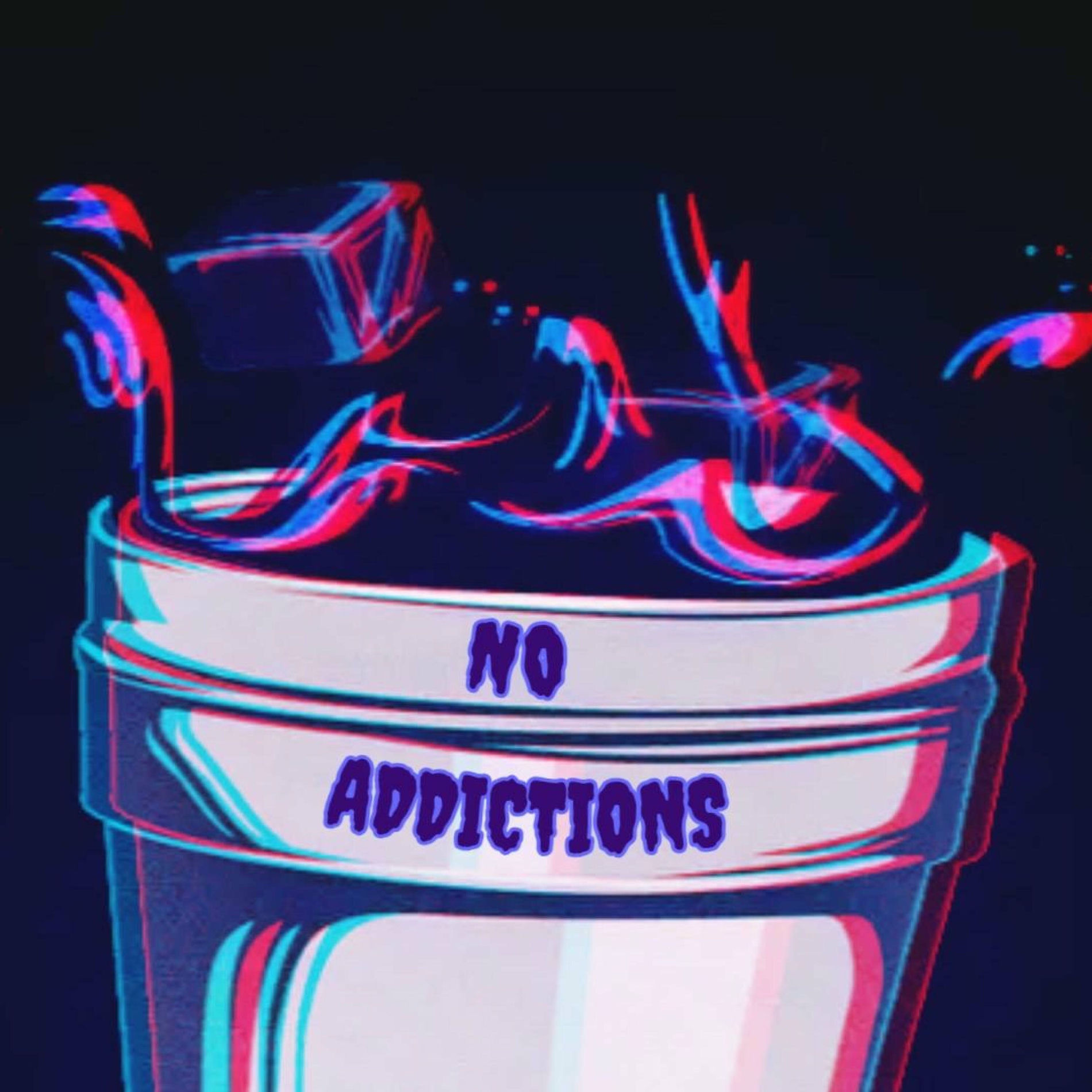 Album cover of NO ADDICTIONS