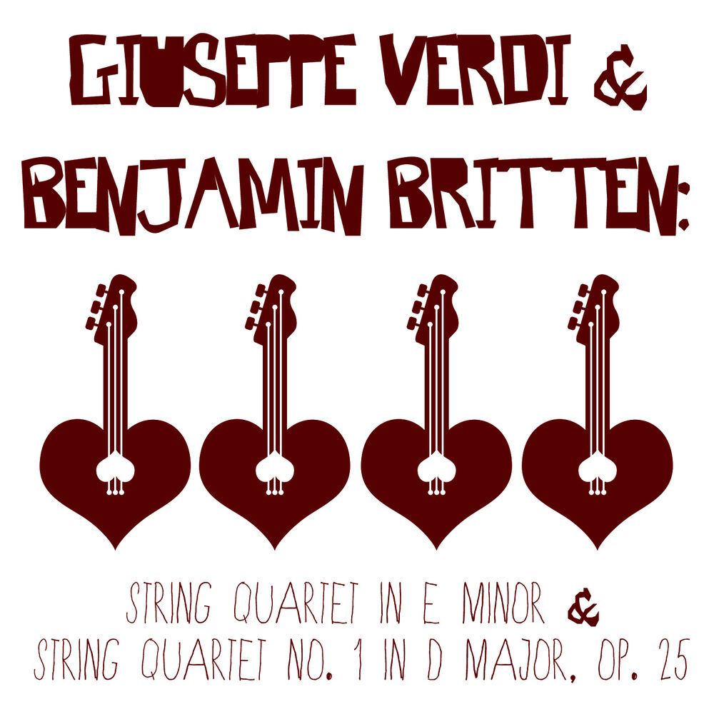 Picture of Giuseppe Verdi & Benjamin Britten: String Quartet in E Minor & String Quartet No. 1 in D Major, Op. 25