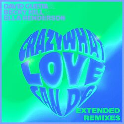 Cover of Crazy What Love Can Do (Extended Remixes)