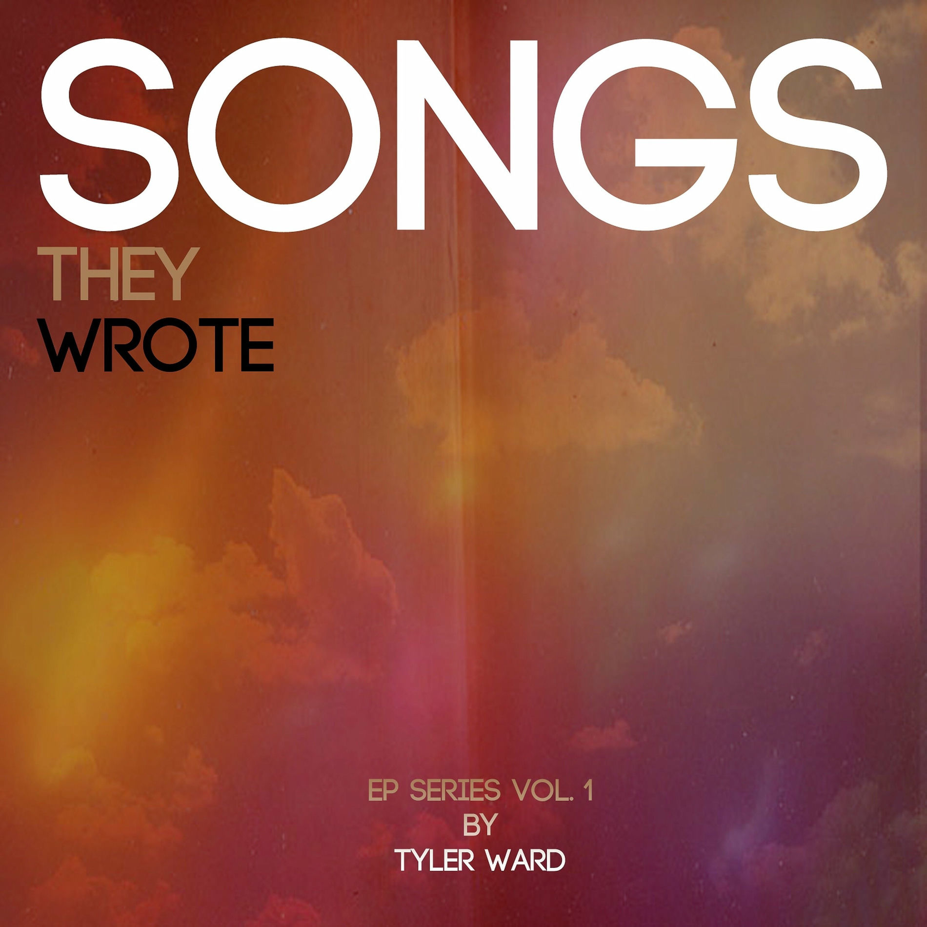 Album cover of Songs They Wrote EP Series Vol 1 (tribute to Taio Cruz, Chris Brown, Lil Wayne, One Republic, Cee Lo Green & Hunter Hayes)