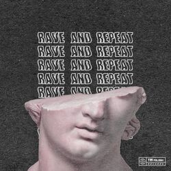 Cover of RAVE AND REPEAT (TRI poloski Tilburg Anthem)