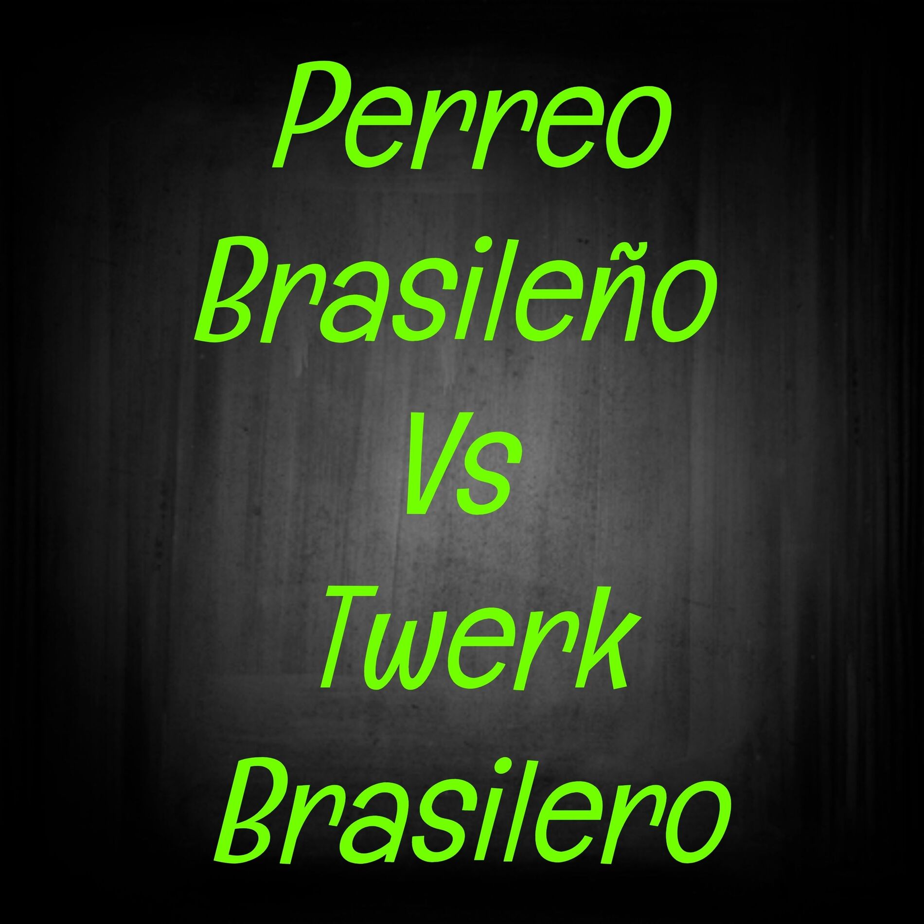 Album cover of Perreo Brasileño Vs Twerk Brasilero