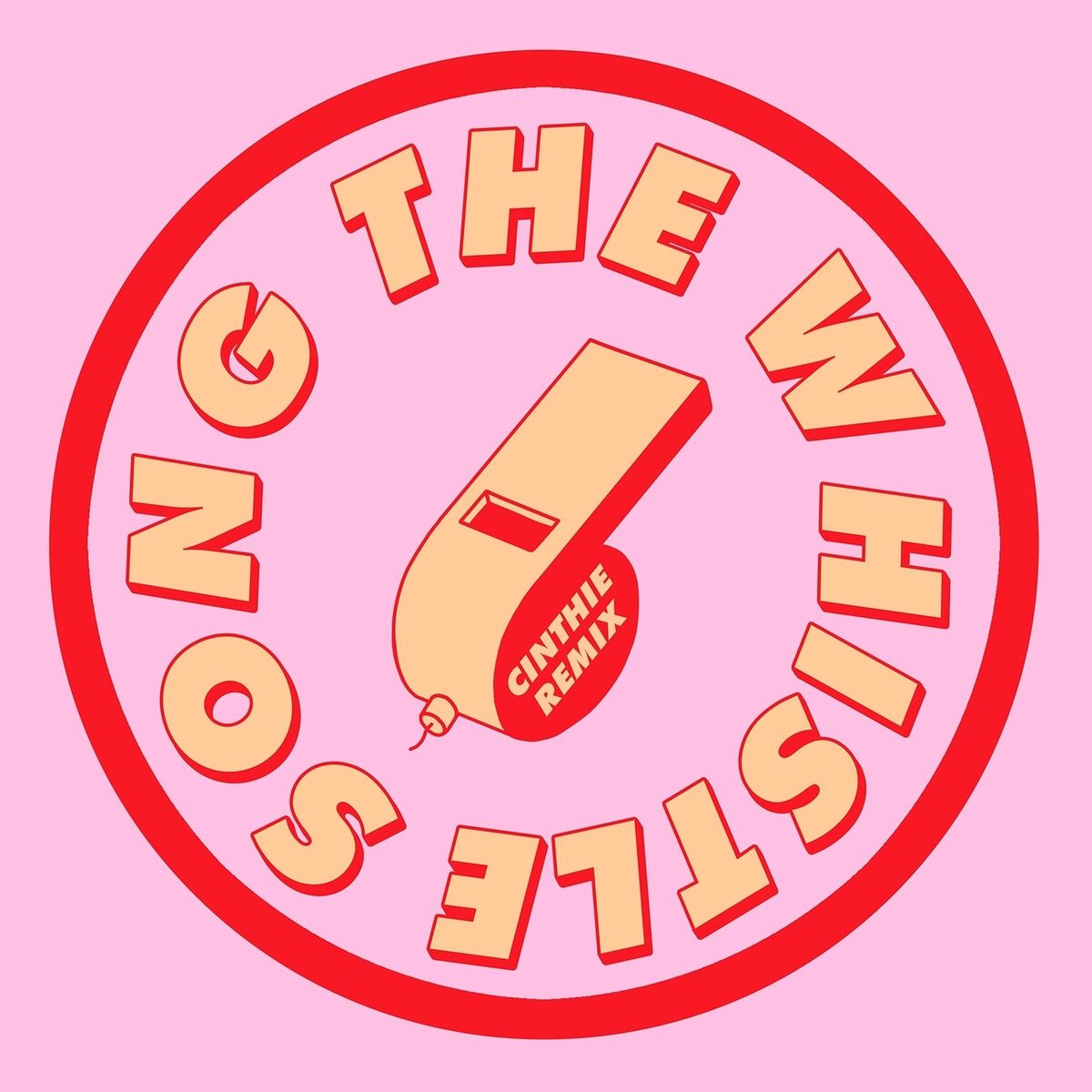 Album cover of The Whistle Song (Cinthie Remix)