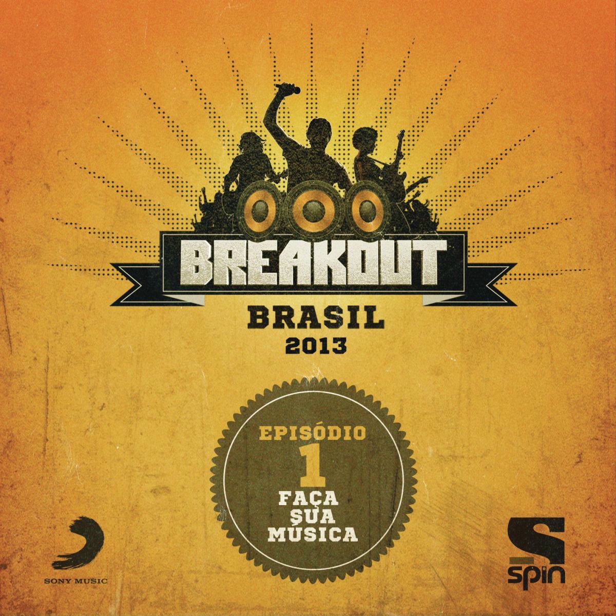Album cover of Breakout Brasil 2013 - Episódio 1 - Faça Sua Música