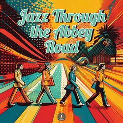 Cover of Jazz Through the Abbey Road
