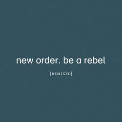 Be a Rebel Remixed