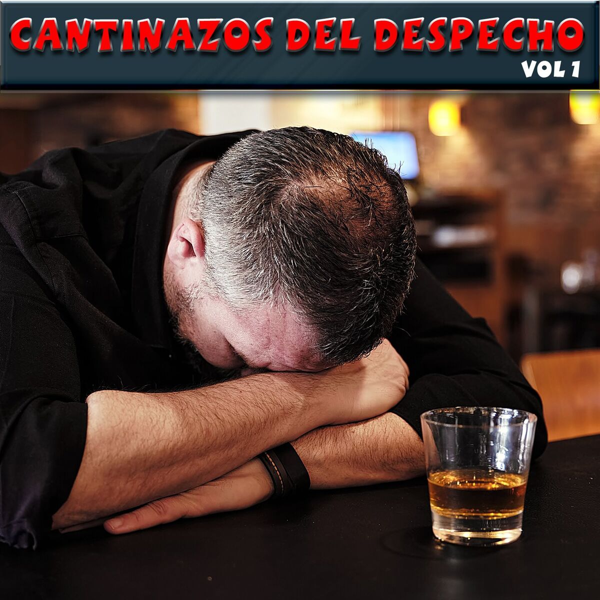 Album cover of Cantinazos Del Despecho, Vol.1