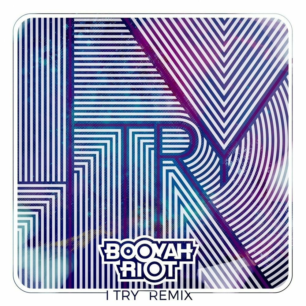 Picture of I Try (Booyah Riot Remix)