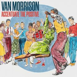 Cover of Accentuate The Positive