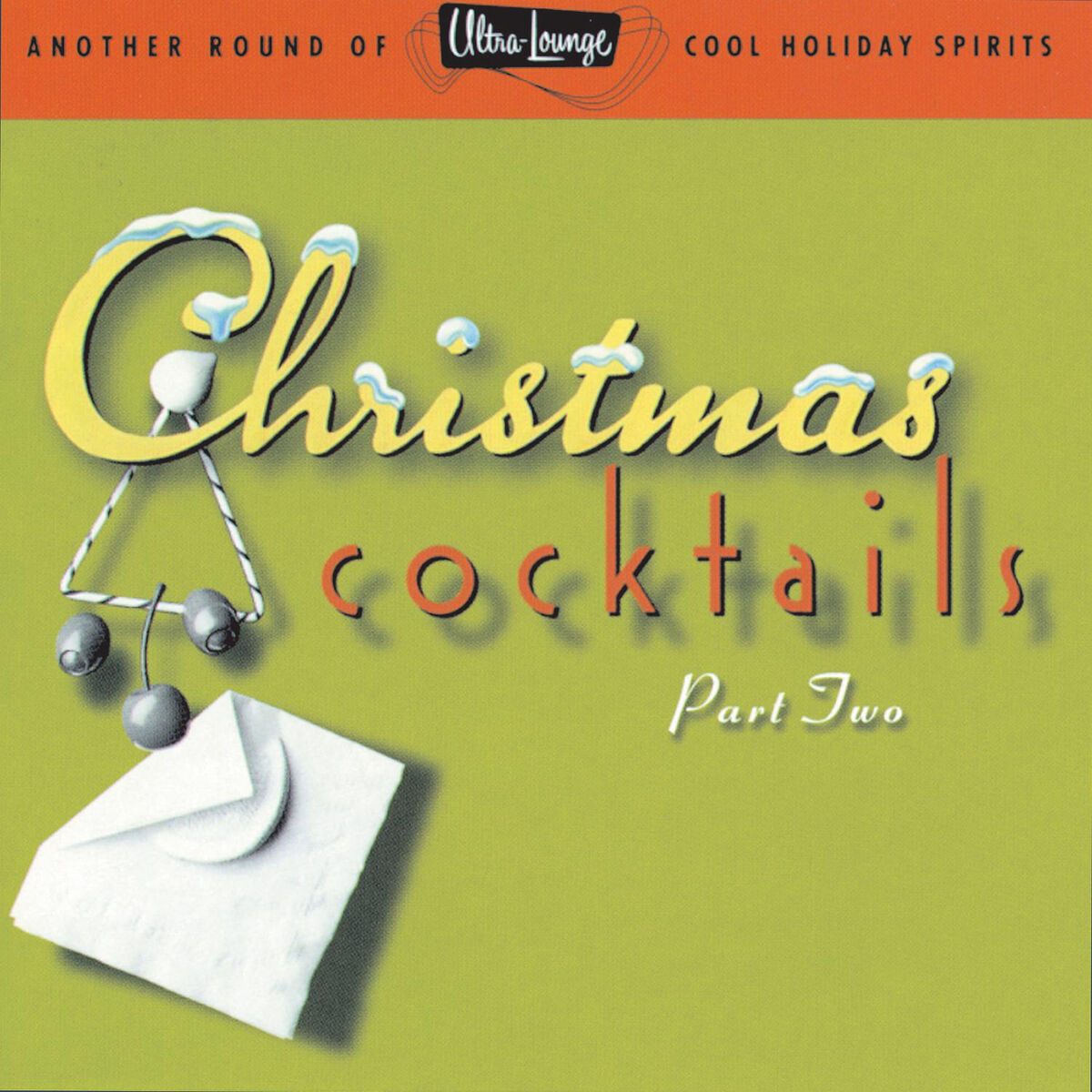 Album cover of Ultra-Lounge/Christmas Cocktails (Vol. 2)