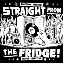 Straight from the Fridge Riddim Selection