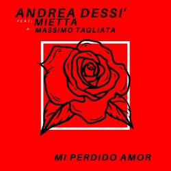 Cover of Mi Perdido Amor (feat. Mietta & Massimo Tagliata)