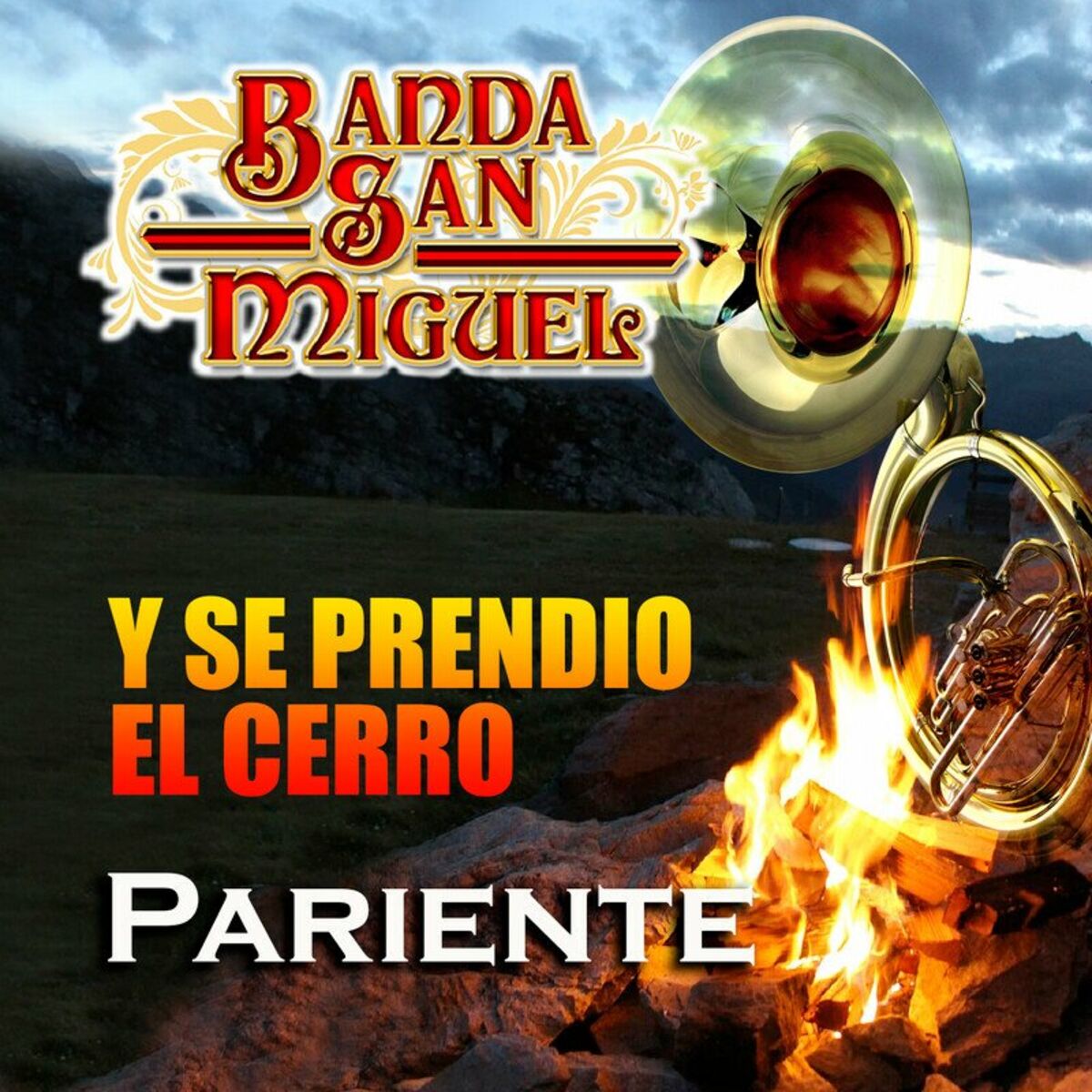 Album cover of Y Se Prendió El Cerro Pariente (Banda)