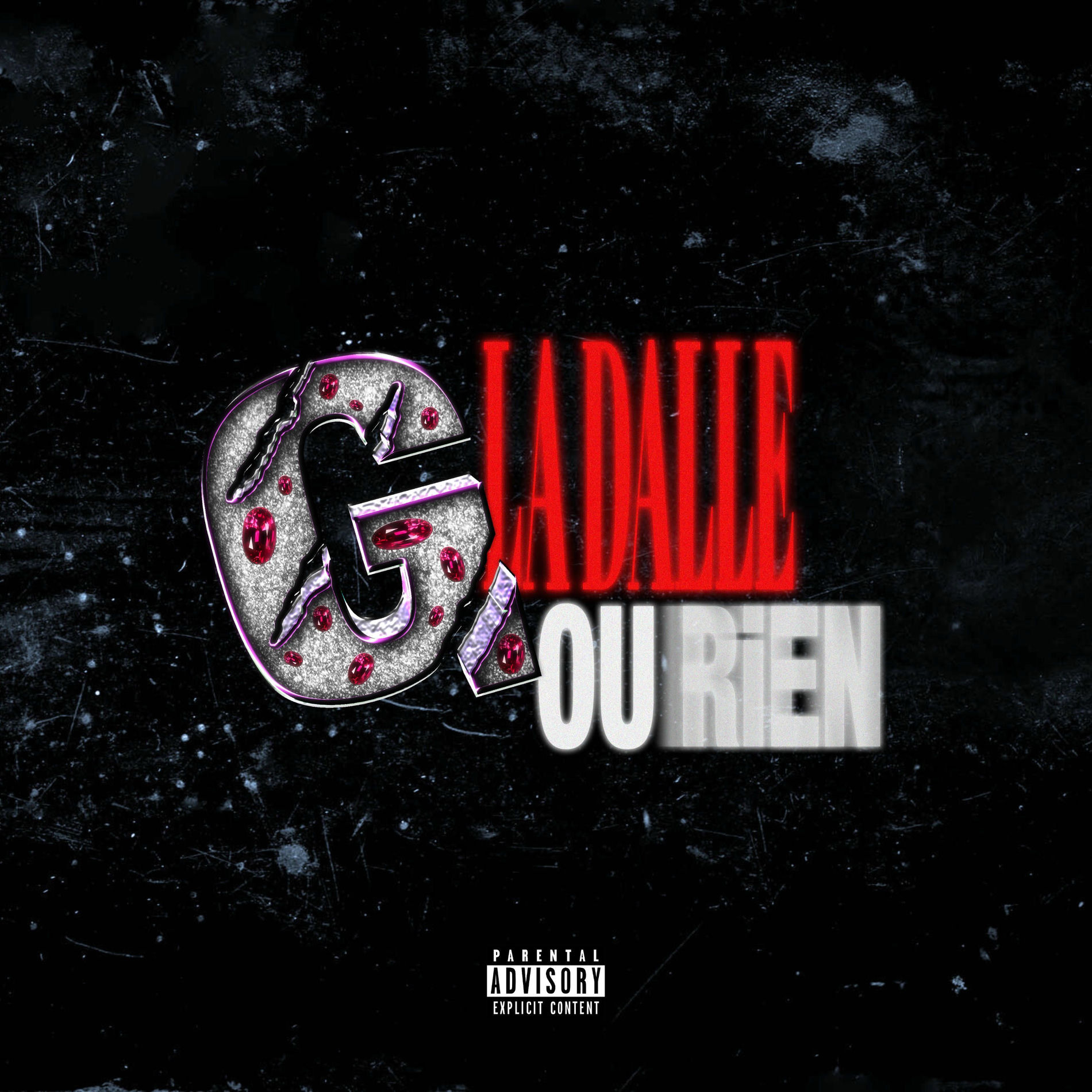 Album cover of G LA DALLE ou rien