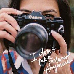 Cover of I Don’t Take Pictures Anymore (From “American Song Contest”)