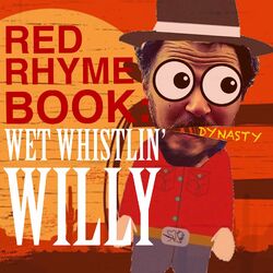 Red Rhyme Book: Wet Whistlin’ willy