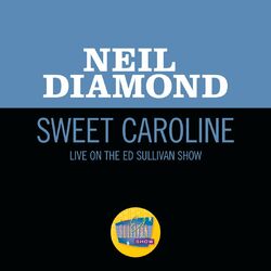 Cover of Sweet Caroline (Live On The Ed Sullivan Show, November 30, 1969)