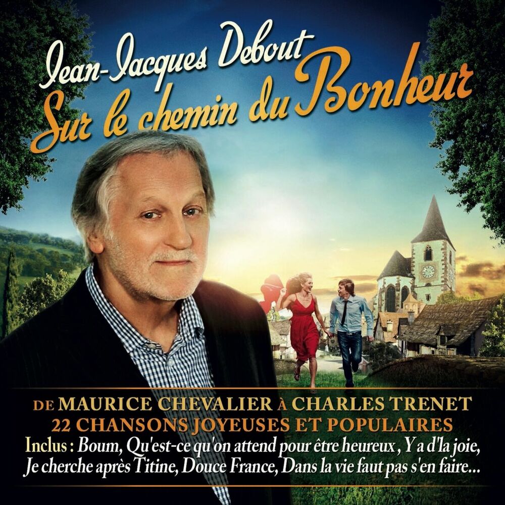 Picture of Sur le chemin du bonheur (De Maurice Chevalier à Charles Trenet) [22 chansons joyeuses et populaires]