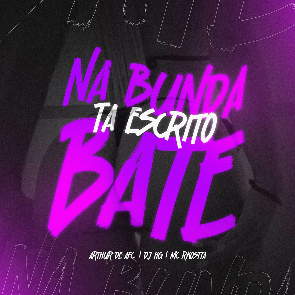 Picture of Na Bunda Tá Escrito Bate