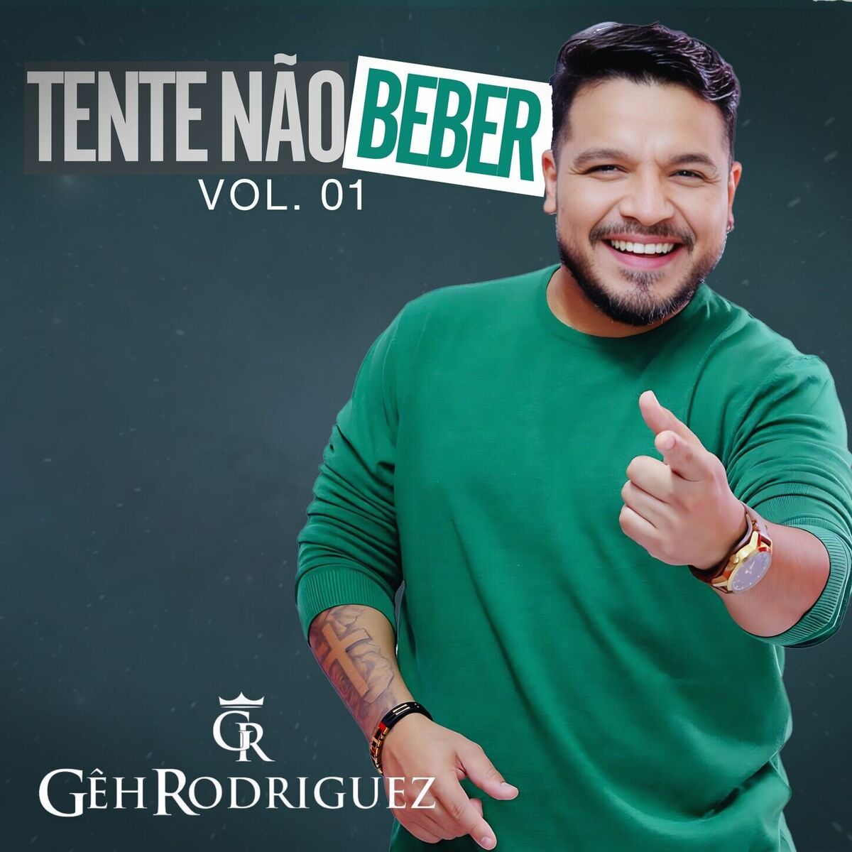 Album cover of Gêh Rodriguez- Tente Não Beber Vol. 1