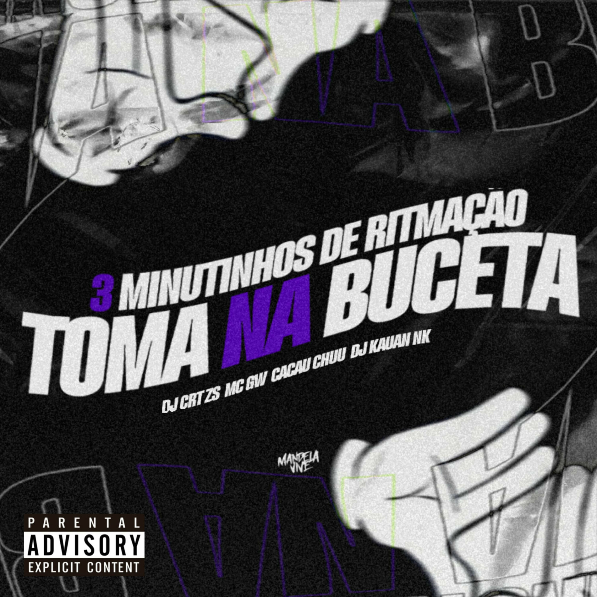 Album cover of 3 Minutinhos de Ritmação, Toma na Buceta