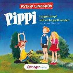 Cover of Pippi Langstrumpf will nicht groß werden und andere Abenteuer