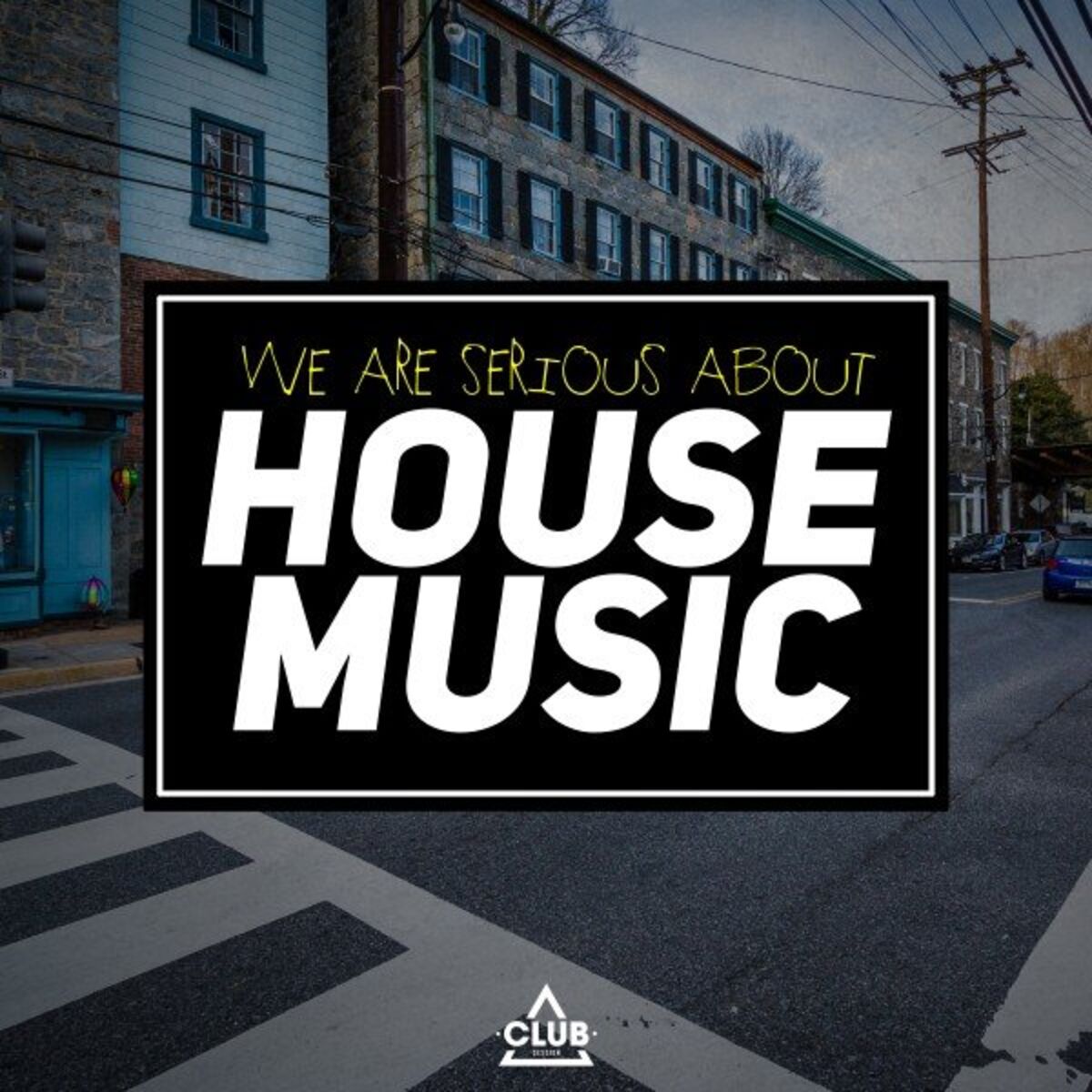 Album cover of We Are Serious About House Music