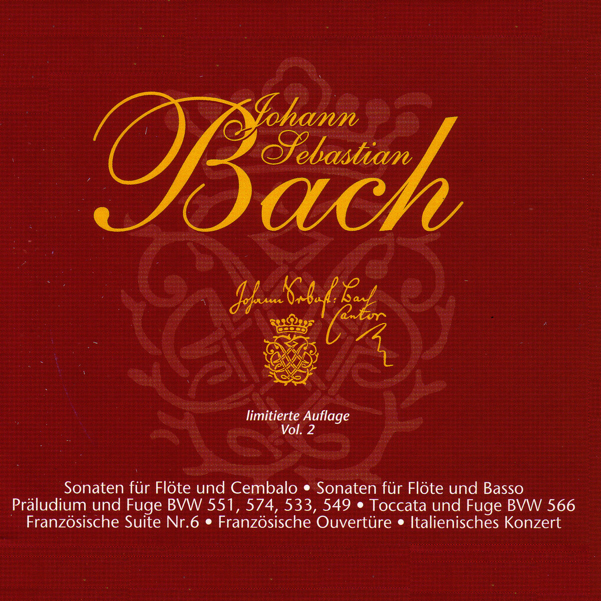 Album cover of Johann Sebastian Bach Vol. 2 - Sonaten für Flöte, Basso und Cembalo - Präludium und Fuge -Toccata und Fuge - Französische Suite - 