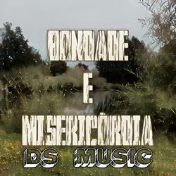 Cover of Bondade e Misericórdia