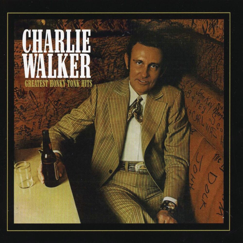 Picture of Charlie Walker: Greatest Honky Tonk Hits