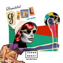 Beautiful Girl (feat. Kyle Pearce) (The Remix)