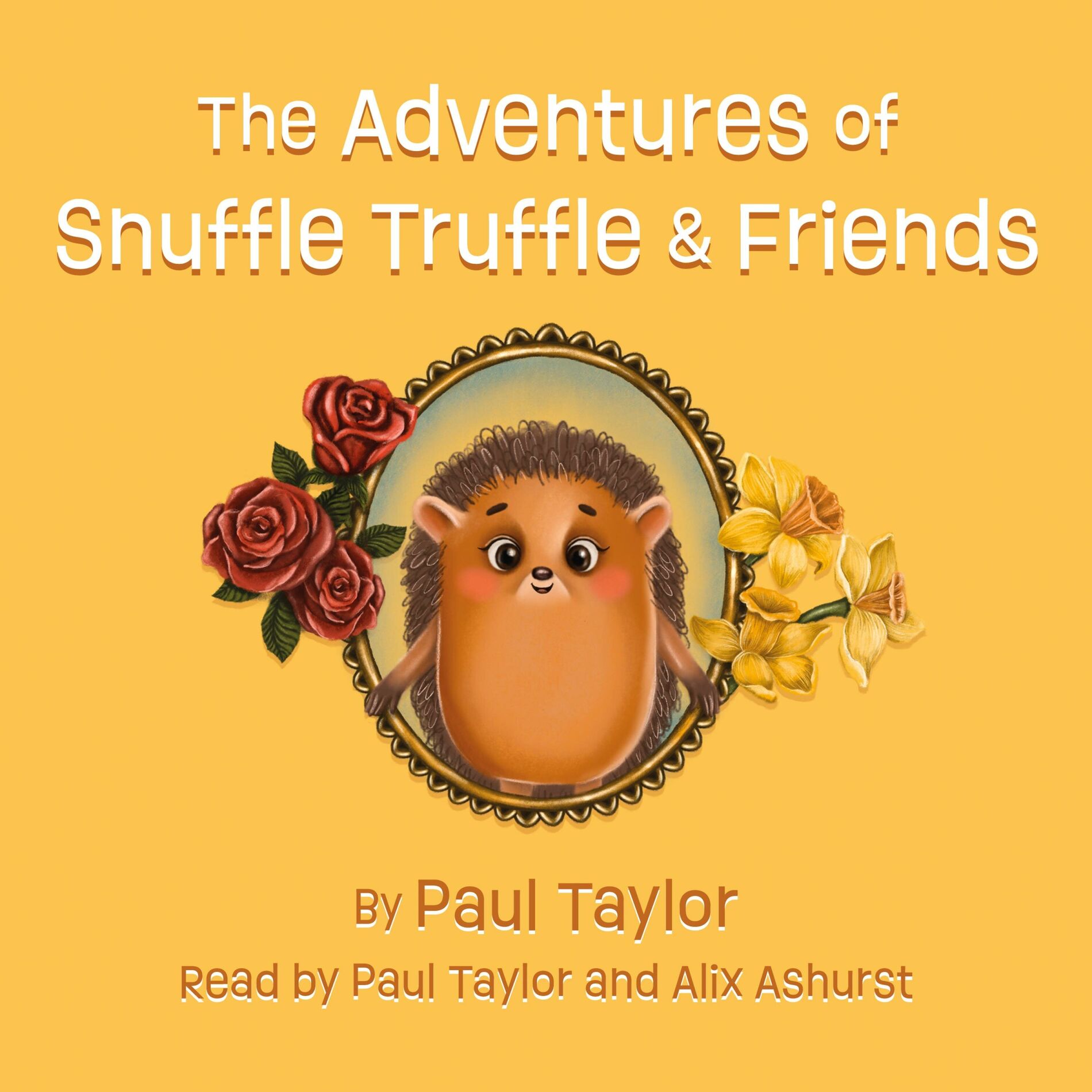 Album cover of The Adventures of Snuffle Truffle & Friends