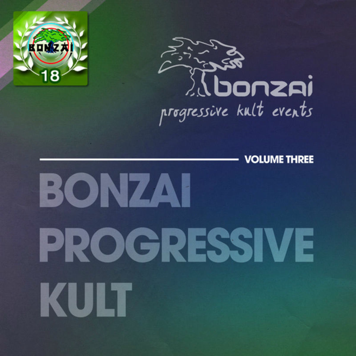 Album cover of Bonzai Progressive Kult - Volume 3 - Anniversary Edition